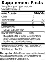 Text describing the ingredients: Collagen Peptides, Univestin Proprietary Blend (Standardized extract of baicalin and catechins from  Chinese skullcap ( Scutellaria baicalensis) (root) and Cutch Tree (Acacia Catechu ) ( heartwood), Natural flavours, tapioca dextrin,citric acid, steviol glycosides (from organic stevia rebaudiana leaf, spirulina extract (color), silicon dioxide