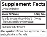 Image showing label of supplement content, Trans-Geranylgeraniol (as GG-Gold) from annatto (Bixa Orella) seed, medium chain trigylcerides, bovine gelatin, glycerine, purified water