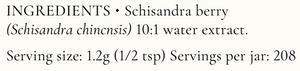 Supplement facts for Schisandra listing ingredients including Schisandra (Schisandra chinensis)