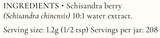 Supplement facts for Schisandra listing ingredients including Schisandra (Schisandra chinensis)