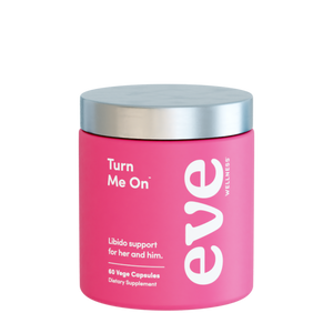 A supplement container of Turn Me On by Eve