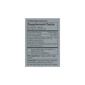 Ingredients: Organic Gelatinized Maca (Lepidium peruvianum), MacaHarmony, Maca-GO. 
