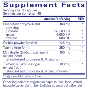 Ingredients: Proprietary enzyme blend: Protease, Lipase, amylase. Ox bile powder, Taurine, Milk thistle, Turmeric.