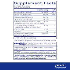 Ingredients: Vitamin A, C, N-Acetyl-L-Cysteine, Setria, Bilberry, Grape, FloraGlo, Zeaxanthin, Proprietary mixed carotenoid blend (as lutein, lycopene, zeaxanthin).