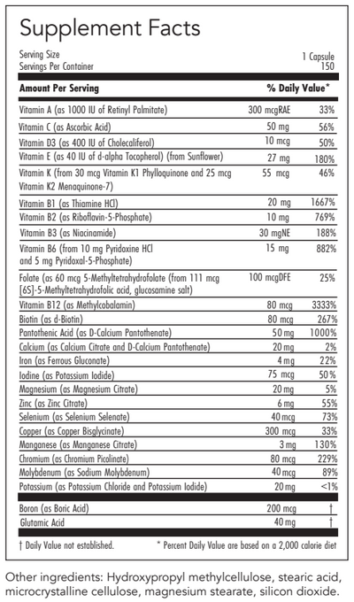 Text Describing the ingredients: Vitamin A, C, D3, E, K, K2, B1, B2, B3, B6, Folate, Vitamin B12, Biotin, Pantothenic Acid, Calcium, Iron, Iodine, Magnesium, Zinc, Selenium, Copper, Manganese, Chromium, Molybdenum. Potassium. Boron, Glutamic.